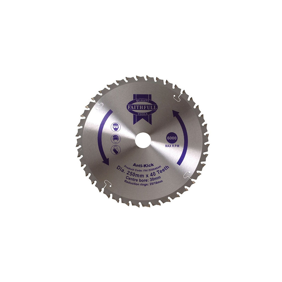 Faithfull Circular Saw Blade 250 x 30mm x 40T Anti Kick