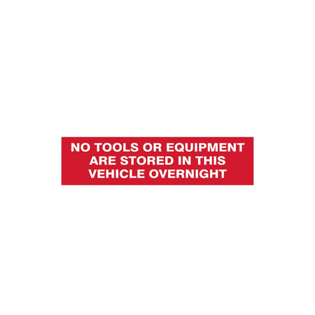 Scan No Tools Or Equipment Stored In This Vehicle Overnight - SAV/CLG 200 x 50mm