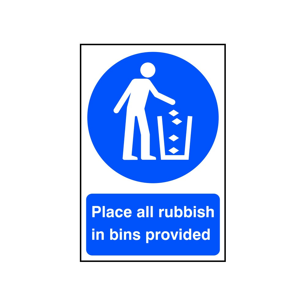 Place all rubbish in bins provided - PVC (200 x 300mm)