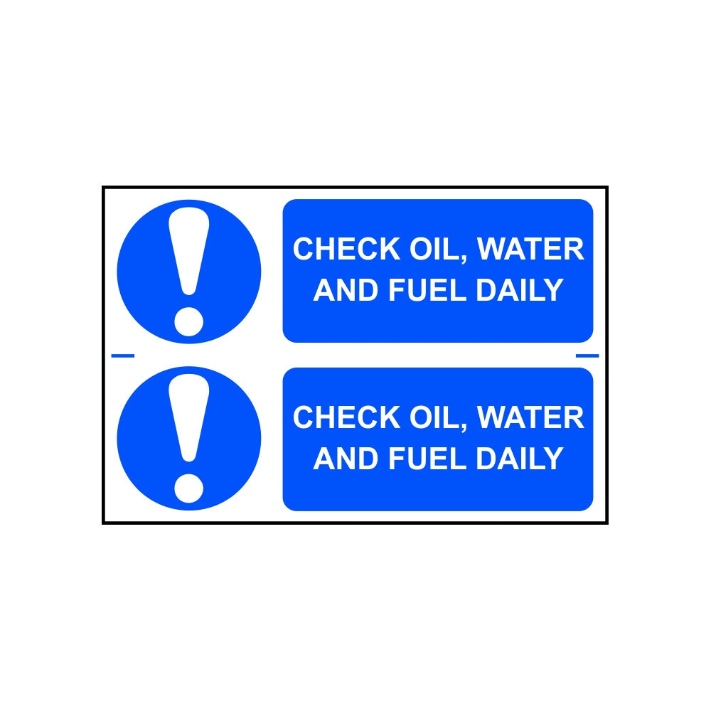 Check oil, water and fuel daily - PVC (300 x 200mm)