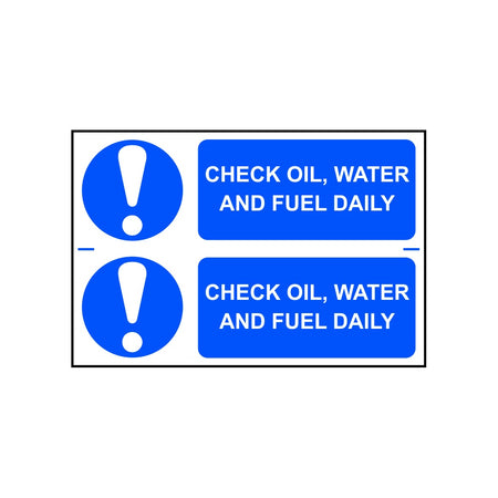 Check oil, water and fuel daily - PVC (300 x 200mm)