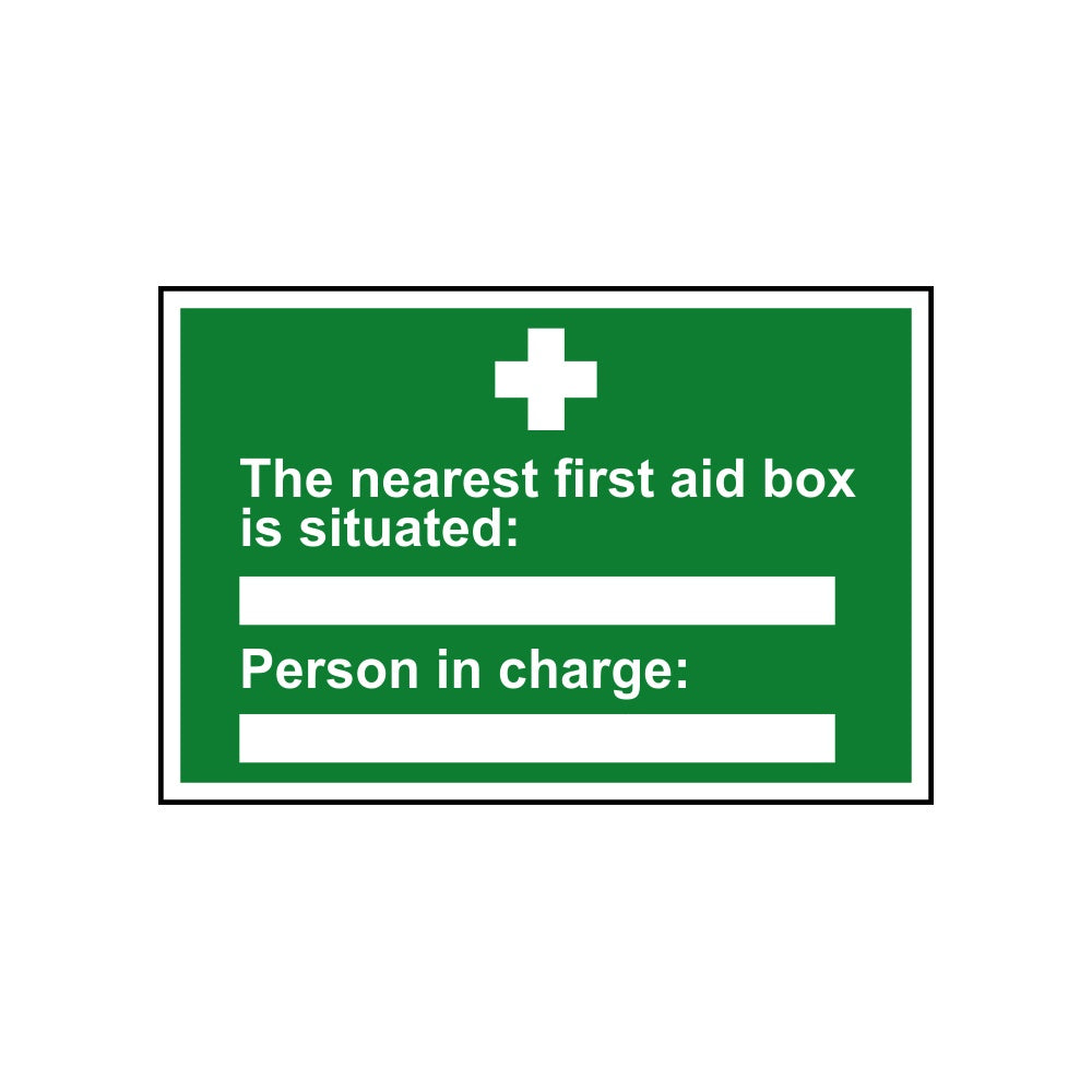 The nearest first aid box is situated: Person in charge: - PVC (300 x 200mm)