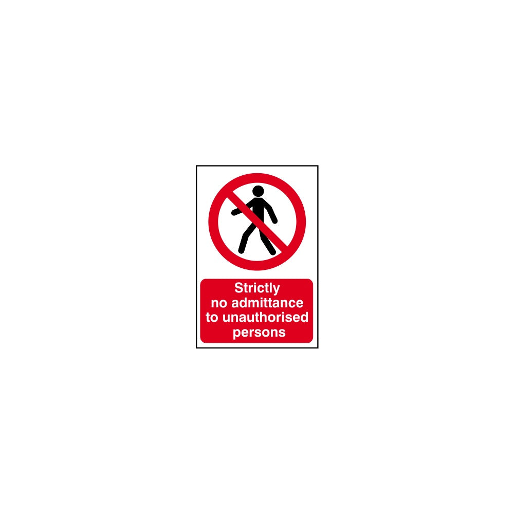 Strictly no admittance to unauthorised persons - PVC (400 x 600mm)