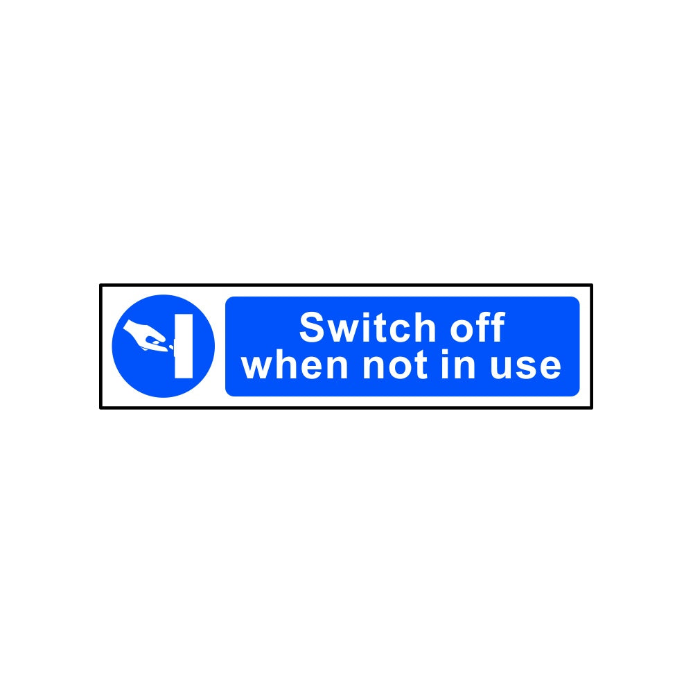 Switch off when not in use - PVC (200 x 50mm)