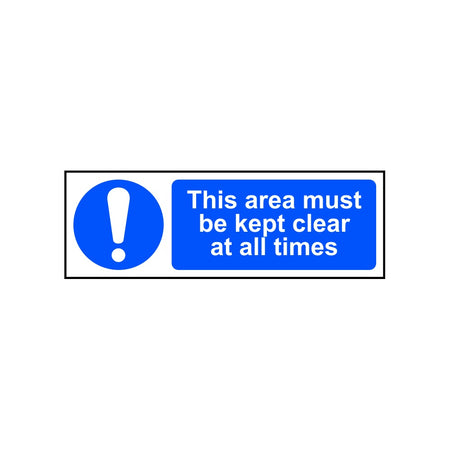 This area must be kept clear at all times - RPVC (600 x 200mm)
