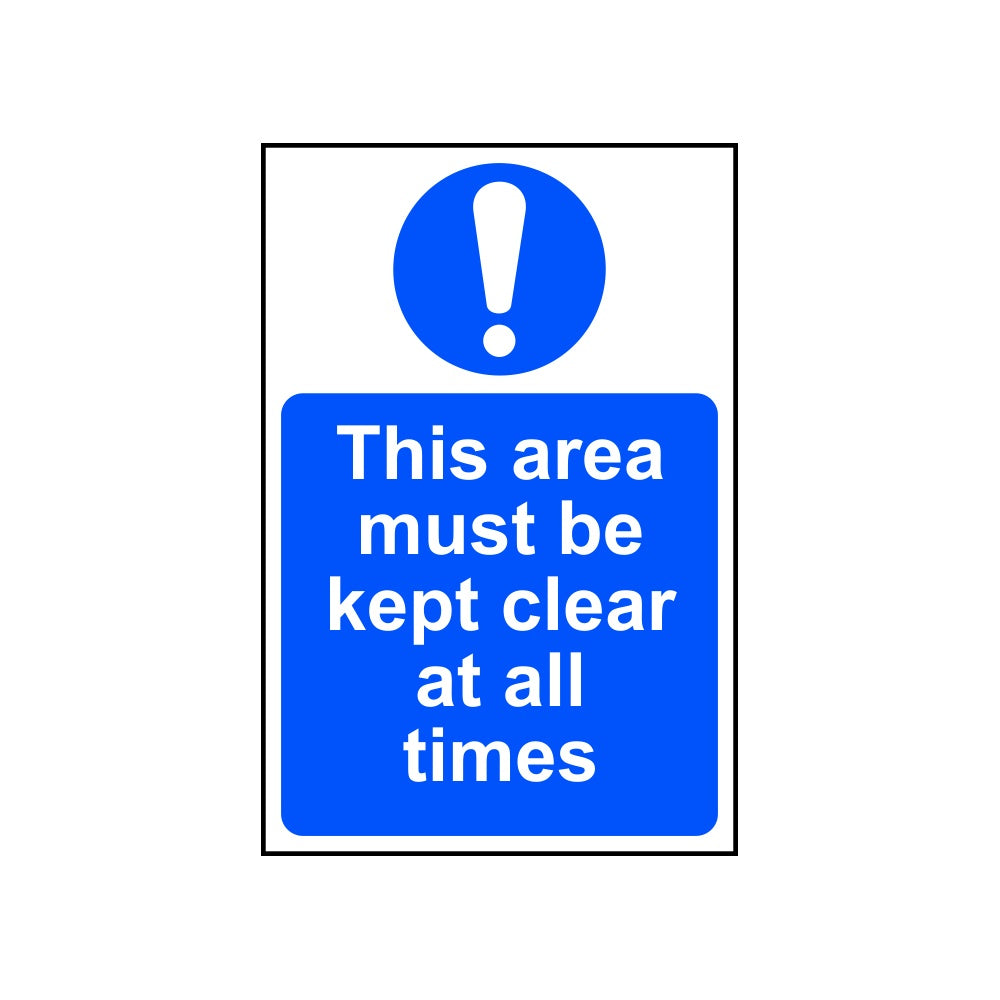 This area must be kept clear at all times - RPVC (200 x 300mm)