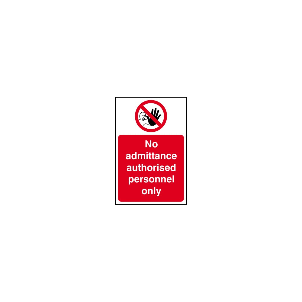 No admittance Authorised personnel only - RPVC (400 x 600mm)