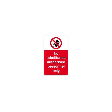 No admittance Authorised personnel only - RPVC (400 x 600mm)