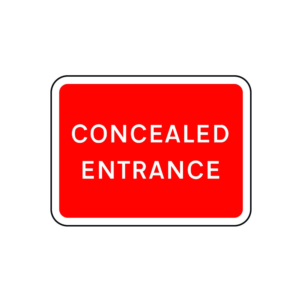 600 x 450mm Dibond 'Concealed entrance' Road Sign (with channel)