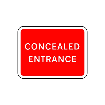 600 x 450mm Dibond 'Concealed entrance' Road Sign (with channel)