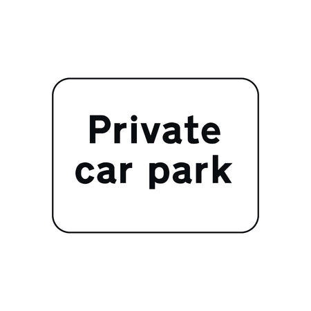 600 x 450mm Dibond 'Private Car Park' Road Sign (with channel)