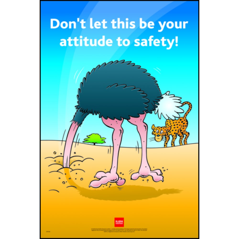 RoSPA Safety Poster - Dont let this be your attitude to safety (Laminated)