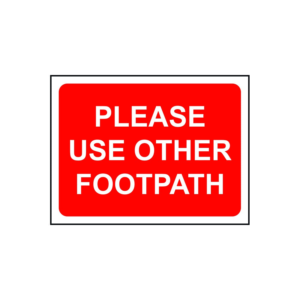 600 x 450mm Temporary Sign - Please Use Other Footpath – Cassells ...