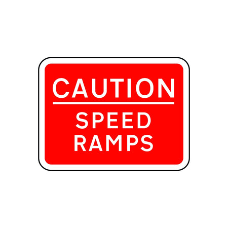 600 x 450mm Dibond 'CAUTION Speed Ramps' Road Sign (without channel)