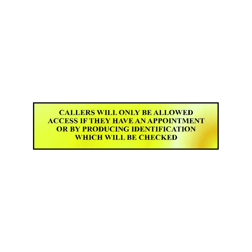 Callers will only be allowed access if? - POL (200 x 50mm)