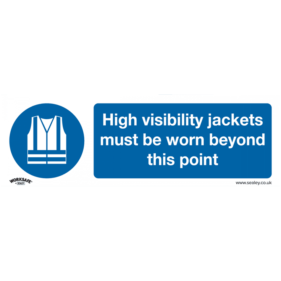 Sealey Mandatory Safety Sign - High Visibility Jackets Must Be Worn Beyond This Point - Rigid Plastic Model No- SS9P1