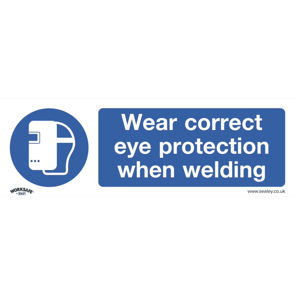 Sealey Mandatory Safety Sign - Wear Eye Protection When Welding - Rigid Plastic Model No- SS54P1
