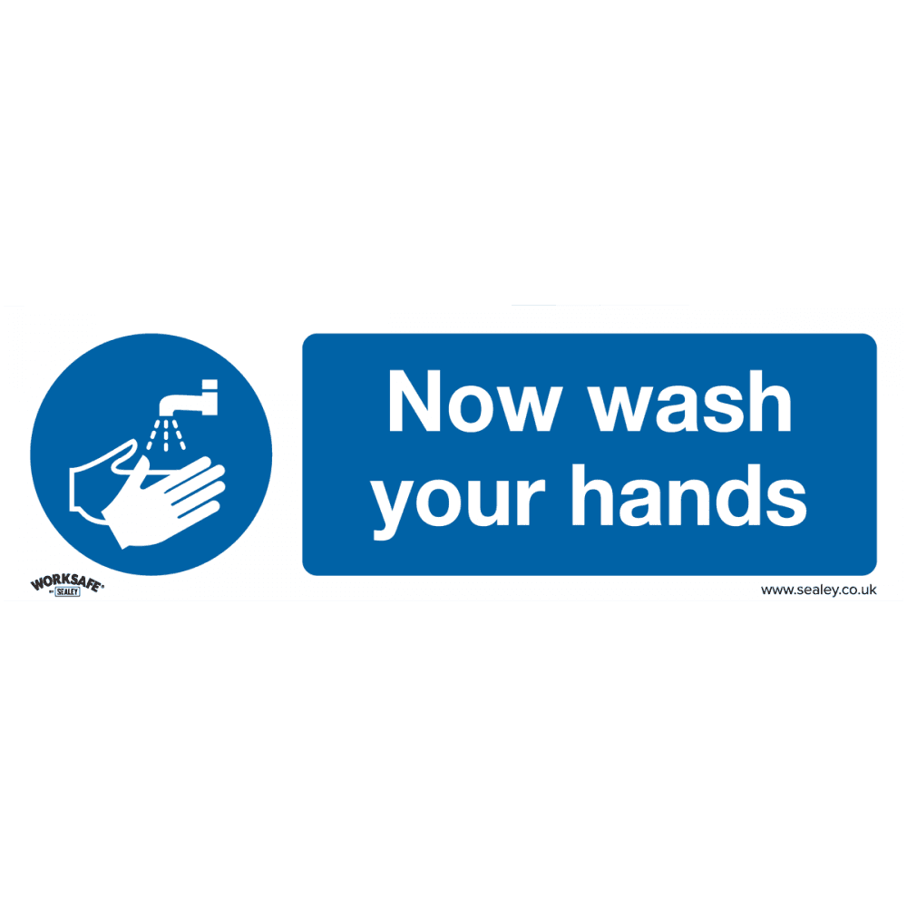 Sealey Mandatory Safety Sign - Now Wash Your Hands - Self-Adhesive Vinyl Model No- SS5V1