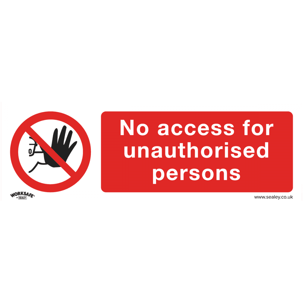 Sealey Prohibition Safety Sign - No Access - Rigid Plastic Model No- SS17P1