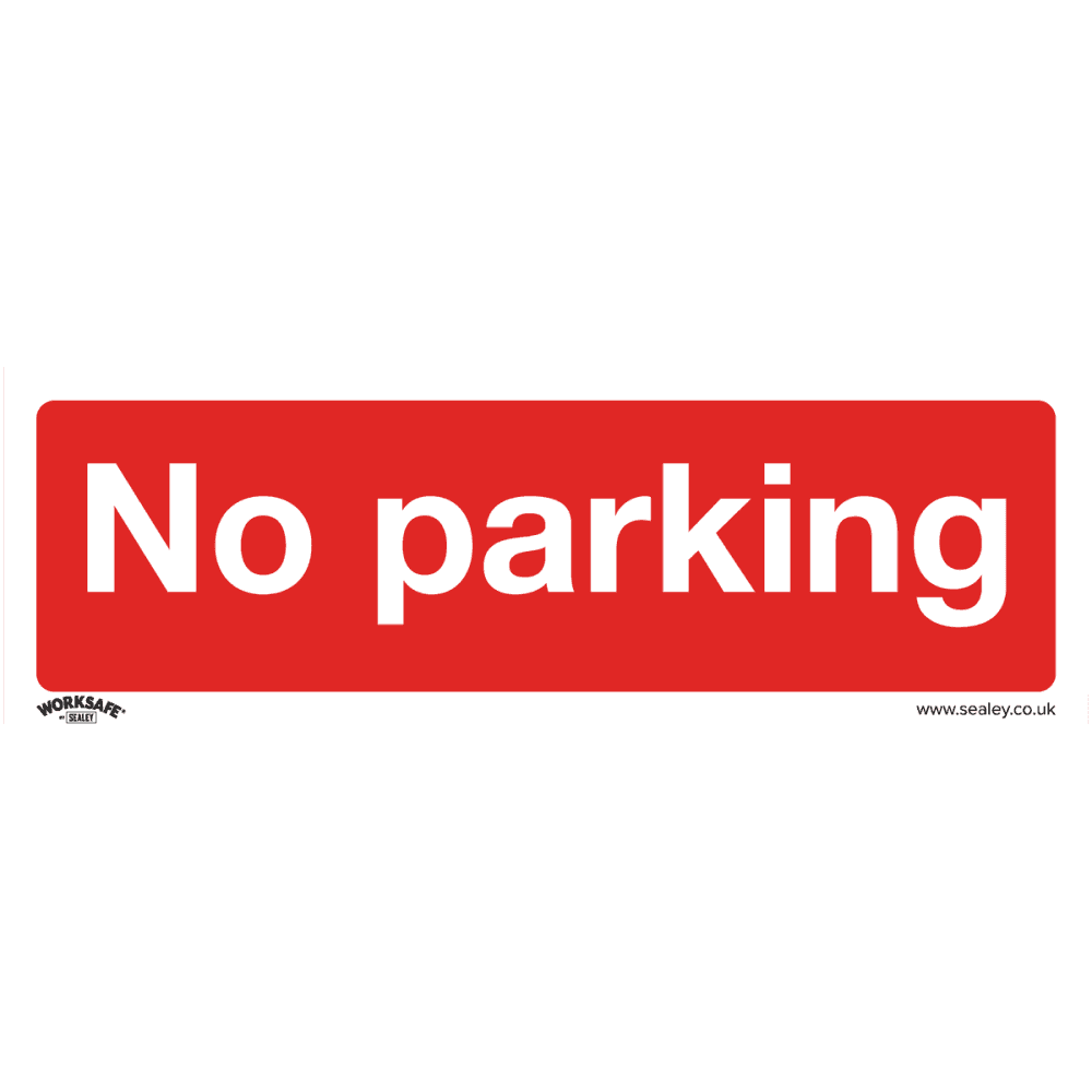 Sealey Prohibition Safety Sign - No Parking - Rigid Plastic Model No- SS16P1
