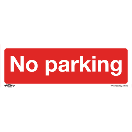 Sealey Prohibition Safety Sign - No Parking - Rigid Plastic Model No- SS16P1
