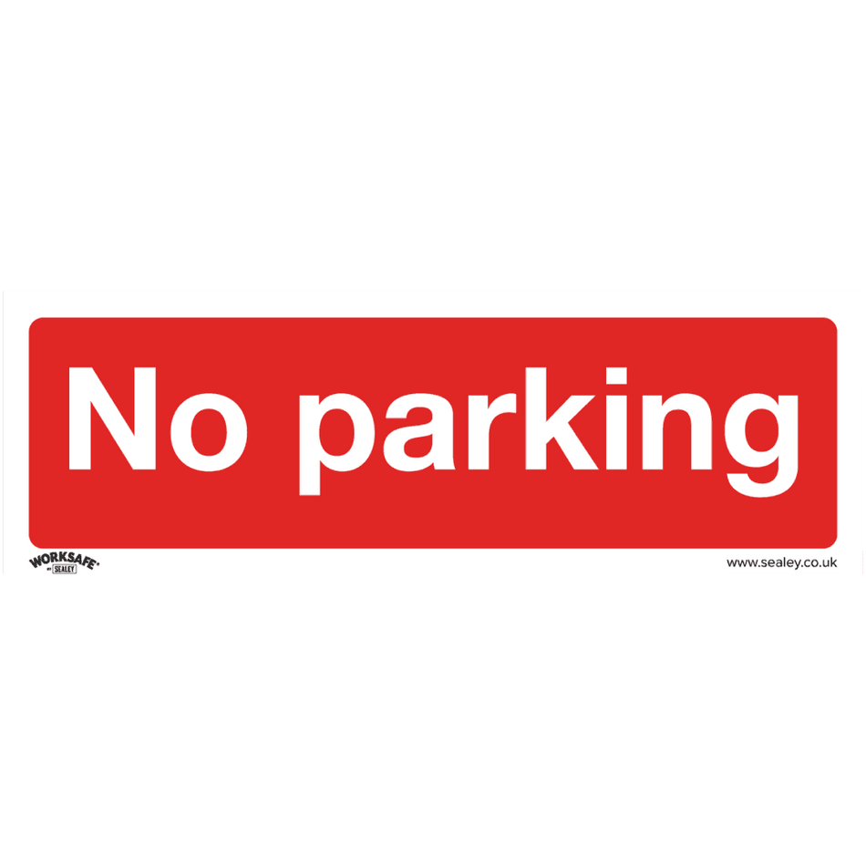 Sealey Prohibition Safety Sign - No Parking - Rigid Plastic Model No- SS16P1